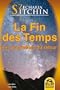 La fin des temps: Les proph�ties du retour