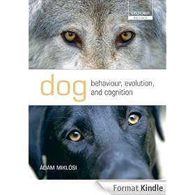 Dog Behaviour, Evolution, and Cognition (Oxford Biology)
