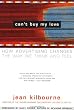 Can't Buy My Love: How Advertising Changes the Way We Think and Feel