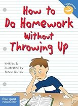 How to Do Homework Without Throwing Up (Laugh & Learn®) How to Do Homework Without Throwing Up (Laugh & Learn®)