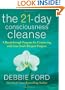 The 21-Day Consciousness Cleanse: A Breakthrough Program for Connecting with Your Soul's Deepest Purpose