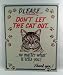 Please Don't Let the Cat Out - No Matter What It Tells You, Vintage Funny Tin Sign