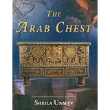 The Arab Chest by Sheila Unwin