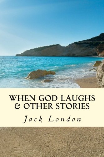 When God Laughs & Other Stories