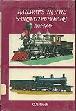 Railways in the formative years, 1851-1895
