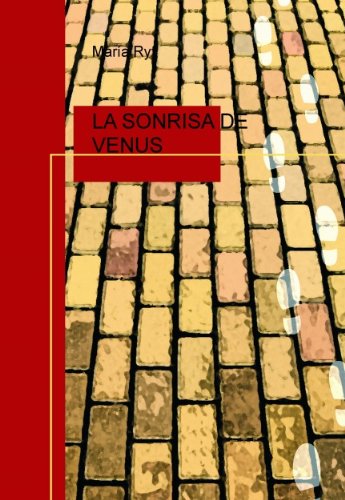 LA SONRISA DE VENUS (Spanish Edition)