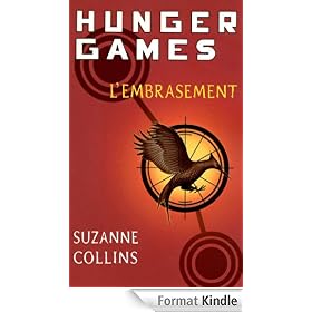 Hunger Games, tome 2 : L'embrasement - version fran�aise