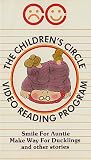 The Children`s Circle Video Reading Program: SMILE FOR AUNTIE / THE SNOWY DAY / MAKE WAY FOR DUCKLINGS / WYNKEN, BLYNKEN AND NOD