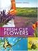 Fresh Cut Flowers: An Expert Guide to Selecting and Caring for Cut Flowers