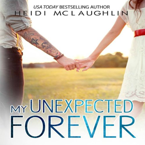 My Unexpected Forever: The Beaumont Series, Book 2