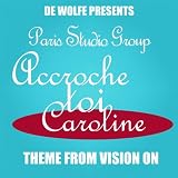 Accroche toi Caroline (Theme from Vision On)