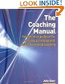 The Coaching Manual: The Definitive Guide to the Process and Skills of Personal Coaching
