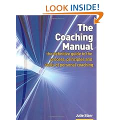 The Coaching Manual: The Definitive Guide to the Process and Skills of Personal Coaching