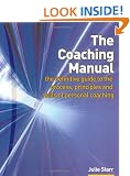 The Coaching Manual: The Definitive Guide to the Process and Skills of Personal Coaching