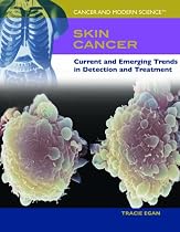 Skin Cancer: Current and Emerging Trends in Detection and Treatment