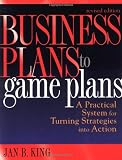 Business Plans to Game Plans: A Practical System for Turning
