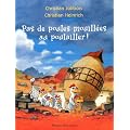 Pas de poules mouill�es au poulailler !