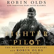 Fighter Pilot: The Memoirs of Legendary Ace Robin Olds | [Robin Olds, Christina Olds, Ed Rasimus]