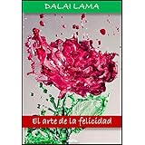 el arte de la felicidad spanish edition