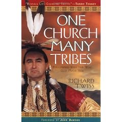 One Church Many Tribes: Following Jesus the Way God Made You