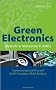 Green Electronics Design and Manufacturing: Implementing Lead-Free and RoHS Compliant Global Products