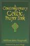 A Contemporary Celtic Prayer Book
