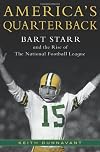 America's Quarterback: Bart Starr and the Rise of the National Football League