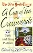 The New York Times A Cup of Tea  Crosswords: 75 Light and Easy Puzzles (New York Times Crossword Puzzle)