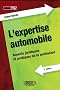 L'expertise automobile : Aspects juridiques et pratiques de la profession
