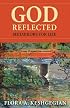 God Reflected: Metaphors for Life