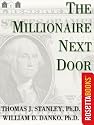 The Millionaire Next Door: The Surprising Secrets of America's Wealthy (Millionaire Set)