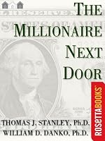 The Millionaire Next Door: The Surprising Secrets of America's Wealthy (Millionaire Set)