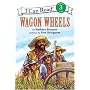 Wagon Wheels: I Can Read Books