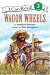 Wagon Wheels (I Can Read Book 3)