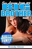 SEX LESSON FROM MY BIG BROTHER (Hands-on sex education by stepbrother!)
