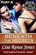 Beneath the Secrets Part 4 (Tall, Dark & Deadly)