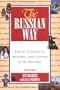 The Russian Way, Second Edition: Aspects of Behavior, Attitudes, and Customs of the Russians
