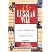 The Russian Way, Second Edition: Aspects of Behavior, Attitudes, and Customs of the Russians