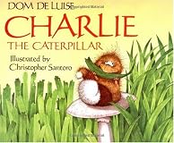 Charlie the Caterpillar (Aladdin Picture Books)