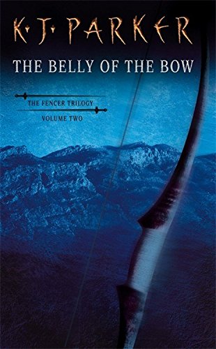 The Belly of the Bow (Fencer, Book 2)