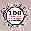 100 Chansons Fran�aises �ternelles (Coffret 5 CD)