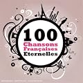 100 Chansons Fran�aises �ternelles (Coffret 5 CD)