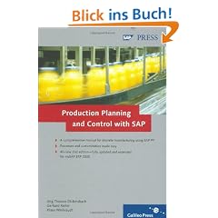 Production Planning and Control with SAP: Basic principles, processes, and complete customization details (SAP PRESS: englisch)