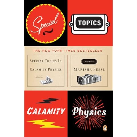 Special Topics in Calamity Physics by Marisha Pessl