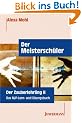 Der Meistersch�ler. Der Zauberlehrling 2. Das NLP Lern- und �bungsbuch.