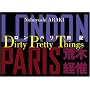 Dirty Pretty Things