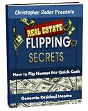 Real Estate Flipping Secrets