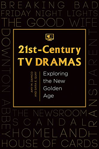 21st-Century TV Dramas: Exploring the New Golden Age: Exploring the New Golden Age
