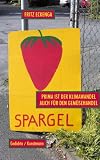 Prima ist der Klimawandel auch f�r den Gem�sehandel - Fritz Eckenga
