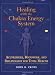 Image of Healing with the Chakra Energy System: Acupressure, Bodywork, and Reflexology for Total Health